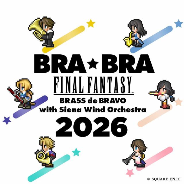 BRA★BRA FINAL FANTASY BRASS de BRAVO 2026 With Siena Wind Orchestra